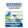 QuickBooks: Step-by-Step Guide to Bookkeeping & Accounting for Beginners