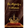 The Majesty of the Woman