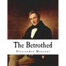 The Betrothed: I Promessi Sposi