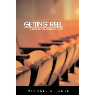 Getting Reel: A Social Science Perspective on Film