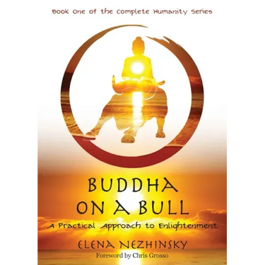 Buddha on a Bull: A Practical Approach to Enlightenment