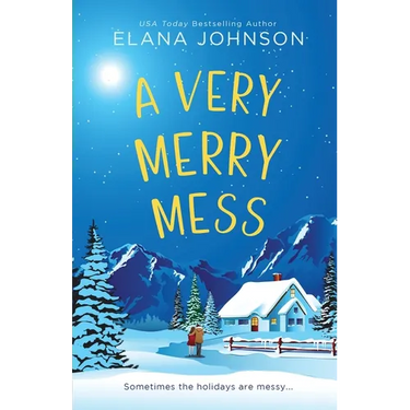 A Very Merry Mess: A Friends to Lovers Sweet RomCom