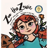Zoe The Zowie: Adventures Through the Alphabet