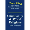 Christianity and World Religions: Paths of Dialogue with Islam, Hinduism, and Buddhism