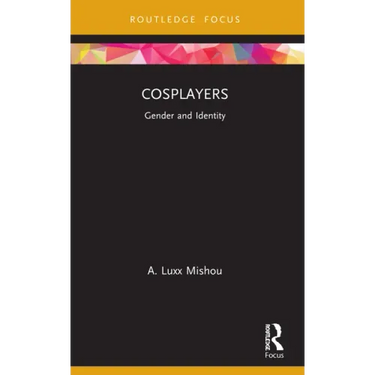 Cosplayers: Gender and Identity
