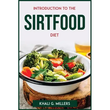 Introduction to the Sirtfood Diet