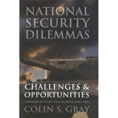 National Security Dilemmas: Challenges and Opportunities