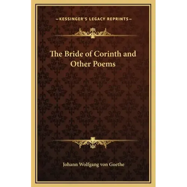 The Bride of Corinth and Other Poems