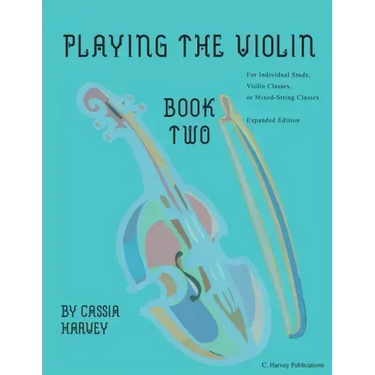 Playing the Violin, Book Two: Expanded Edition