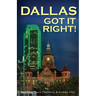 Dallas Got It Right: All Roads Lead to Dallas