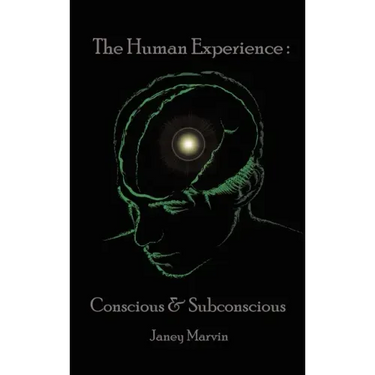 Conscious and Subconscious The Human Experience