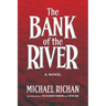 The Bank of the River