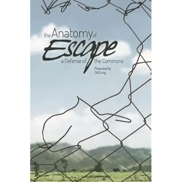 The Anatomy of Escape: A Defense of the Commons