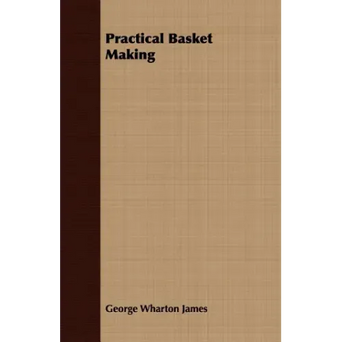 Practical Basket Making