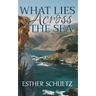 What Lies Across the Sea