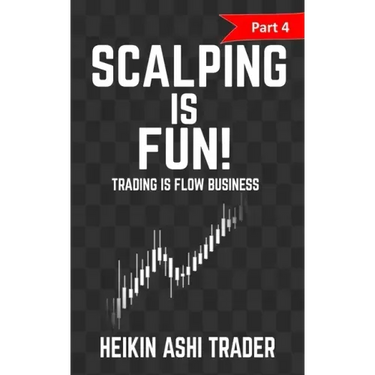 Scalping Is Fun 4: Part 4: Trading Is Flow Business