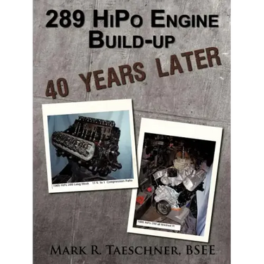 289 HiPo Engine Build-up 40 Years Later
