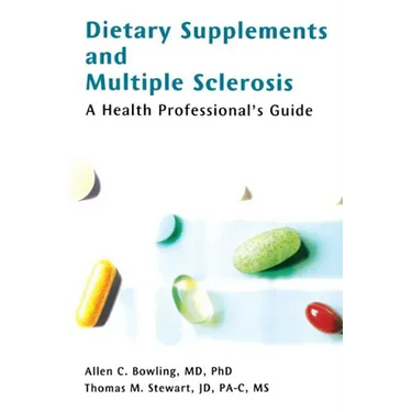 Dietary Supplements and Multiple Sclerosis: A Health Professional's Guide