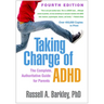 Taking Charge of ADHD: The Complete, Authoritative Guide for Parents