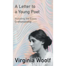 A Letter to a Young Poet;Including the Essay 'Craftsmanship'
