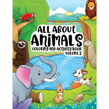 All About Animals Coloring Books for Kids & Toddlers Children Children Activity Books for Kids Ages 2-4, 4-8, Boys, Girls Fun Early Learning, Relaxati