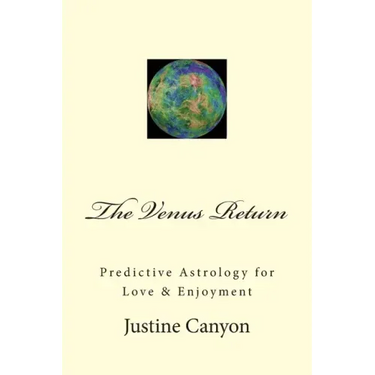 The Venus Return: Predictive Astrology for Love & Enjoyment