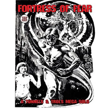 Fortress of Fear: A Tunnels and Trolls Mega Solo