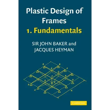 Plastic Design of Frames 1: Fundamentals