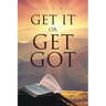 Get It or Get Got