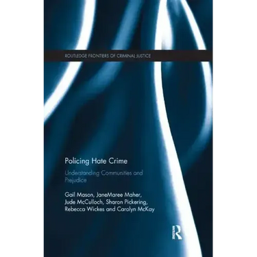 Policing Hate Crime: Understanding Communities and Prejudice