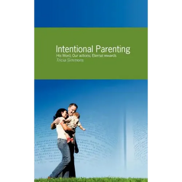 Intentional Parenting