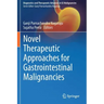 Novel Therapeutic Approaches for Gastrointestinal Malignancies