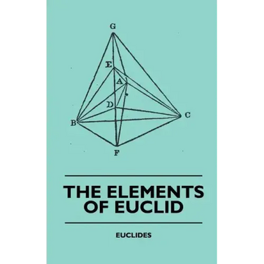 The Elements of Euclid - The First Six Books, Together with the Eleventh and Twelfth: Also; The Book of Euclid's Data and Elements of Plane and Spheri