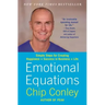 Emotional Equations: Simple Steps for Creating Happiness + Success in Business + Life