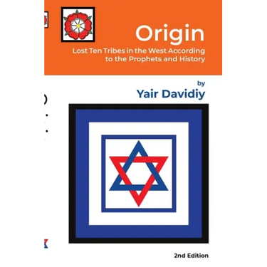 Origin: Lost Ten Tribes in the West According to the Prophets and History