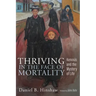 Thriving in the Face of Mortality: Kenosis and the Mystery of Life