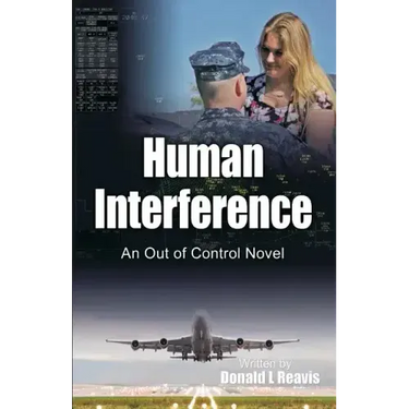 Human Interference: An Out of Control Novel