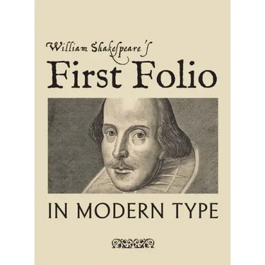 William Shakespeare's First Folio in Modern Type