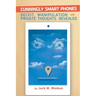Cunningly Smart Phones: Deceit, Manipulation, and Private Thoughts Revealed