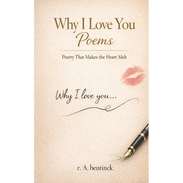Why I Love You Poems: Poetry that will make your heart melt