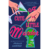 A Cute Little Murder