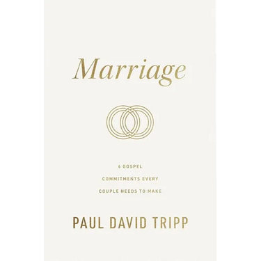 Marriage: 6 Gospel Commitments Every Couple Needs to Make (Repackage)