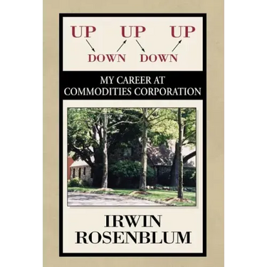 Up, Down, Up, Down, Up: My Career at Commodities Corporation