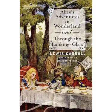 Alice's Adventures in Wonderland and Through the Looking-Glass