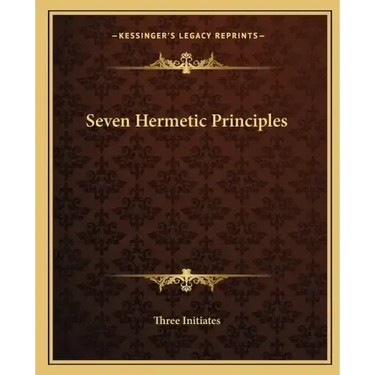 Seven Hermetic Principles