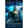 Ella's Masquerade