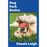 Dog Park Basics