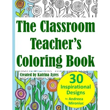 The Classroom Teacher's Coloring Book