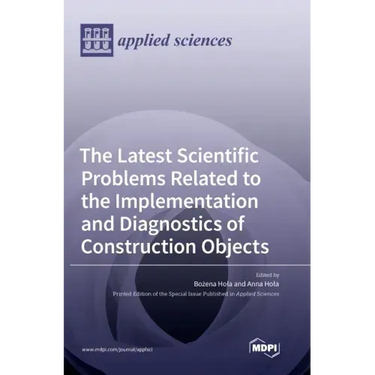The Latest Scientific Problems Related to the Implementation and Diagnostics of Construction Objects