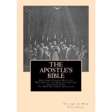 The Apostle's Bible: Volume 2: The New Testament